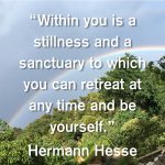 Within you is a Stillness